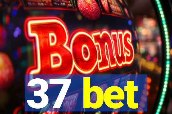 37 bet